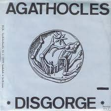 Agathocles : Agathocles - Disgorge